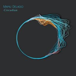 Manu Delago : Circadian [CD]