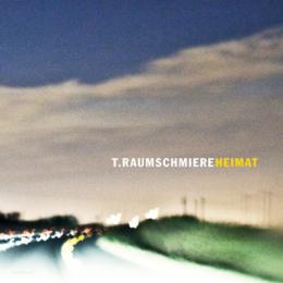 T.Raumschmiere : Heimat [CD]