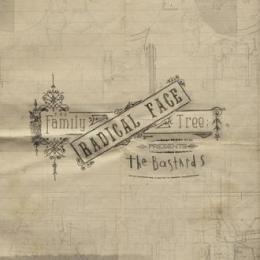 Radical Face : The Family Tree: The Bastards [CD]