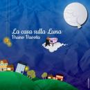 Bruno Bavota : La Casa Sulla Luna [CD-R]