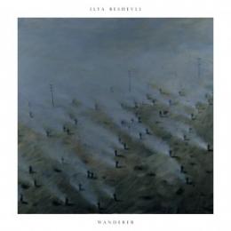 Ilya Beshevli : Wanderer [CD]