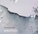 Monolyth & Cobalt : Polarlicht [CD]