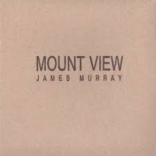 James Murray : Mount View [CD]