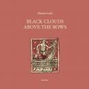 Wanderwelle : Black Clouds Above The Bows [CD]