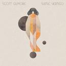 Scott Gilmore : Subtle Vertigo {CD]