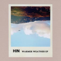 HIN : Warmer Weather EP [CD-R]