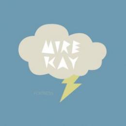 Mire Kay : Fortress [CDEP]