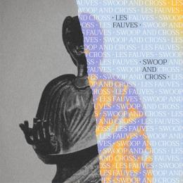 Swoop and Cross : Les Fauves [CD-R]