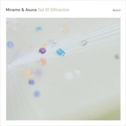 Minamo & Asuna : Tail Of Diffraction [CD]