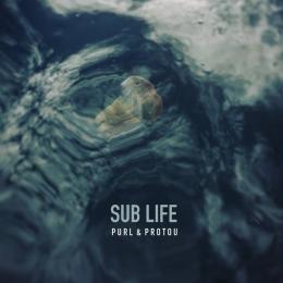 Purl & ProtoU : Sub Life [CD]
