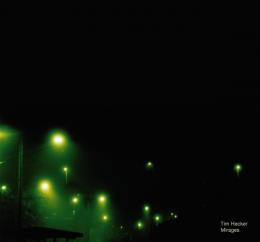 Tim Hecker : Mirages [CD]