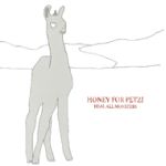 Honey For Petzi : Heal All Moneters [CD]