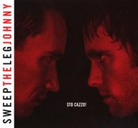 Sweep The Leg Johnny : Sto Cazzo! [CD]