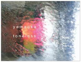 Yamaoka : Toneless [3"CD-R]