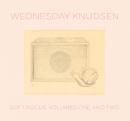 Wednesday Knudsen : Soft Focus: Volumes One & Two [CD]