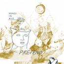 Pretend : Bones In The Soil, Rust In The Oil [CD-R]