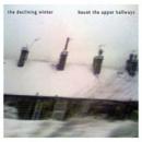 Declining Winter : Haunt The Upper Hallways [7"+CD]