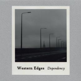 Western Edges : Dependency [CD-R]