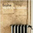 Sophia : There Are No Goodbyes (Limited Edition)[2xCD]