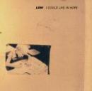 Low : I Could Live In Hope (Reissue) [CD]