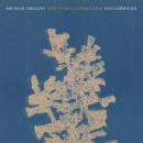 Michael Grigoni Pan•American : New World, Lonely Ride [CD]