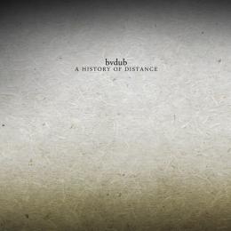 bvdub : A History Of Distance [CD]