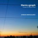 Harmograph : Ambienti Elettroacustici [CD]