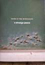 Birds In The Brickwork : A Strange Peace [CD + Book]