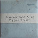 Anna Rose Carter & Pleq : My Piano Is Broken [3"CD-R]