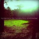 Yui Onodera And The Beautiful Schyzophonic : Radiance [CD]