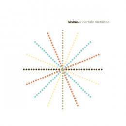 Lusine : A Certain Distance [CD]