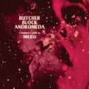 Milieu : Butcher Block Andromeda [3xCD-R]