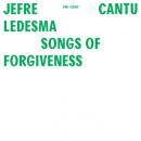 Jefre Cantu-Ledesma : Songs Of Forgiveness [LP]