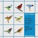 Fabio Caramuru : Eco Musica - conversas de um piano com a fauna  brasileira - [CD]