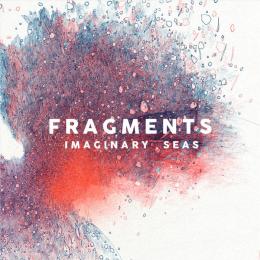 Fragments : Imaginary Seas [CD]