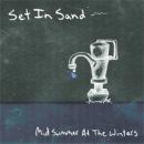 Set In Sand : Mid Summer At The Winters [CD]