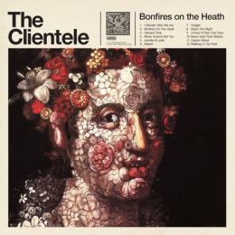 Clientele : Bonfires On The Heath [CD]