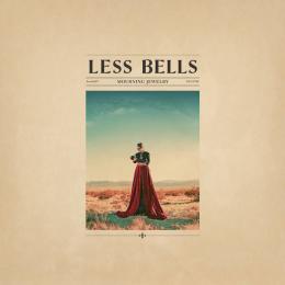 Less Bells : Mourning Jewelry [CD]