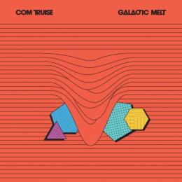 Com Truise : Galactic Melt [CD]