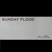 Sunday Flood : Velvet Is Falling [CDEP]