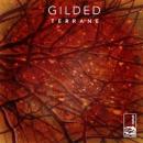 Gilded : Terrane [CD-R]