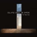 Collapse Under The Empire : The Fallen Ones [CD]
