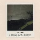 Yellow6 : A Change In The Weather [CD-R]