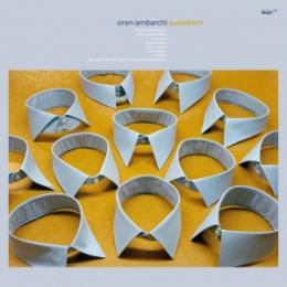 Oren Ambarchi : Quixotism [CD]