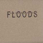 James Murray : Floods [CD-R]