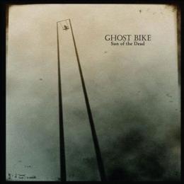 Ghost Bike : Sun Of The Dead [CD]