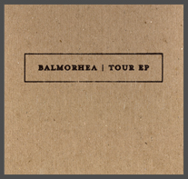 Balmorhea : Tour EP [CD-R]