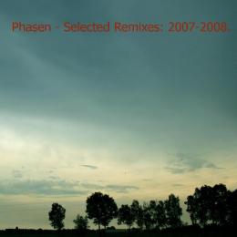 Phasen : Selected Remixes : 2007 - 2008 [CD-R]