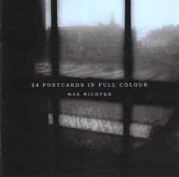 Max Richter : 24 Postcards In Full Colour [CD]