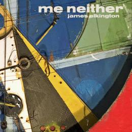 James Elkington : Me Neither [CD]